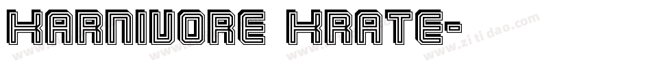 Karnivore Krate字体转换
